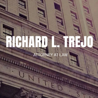 Attorney, Lawyer, Legal Advisor, Counselor Richard L Trejo Law Firm in Cerritos CA