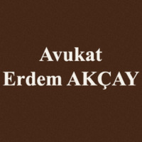 Avukat Erdem AKÇAY | Küçükçekmece Avukat Bürosu