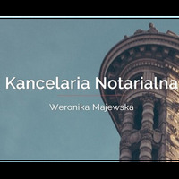 Notariusz Weronika Majewska. Kancelaria notarialna