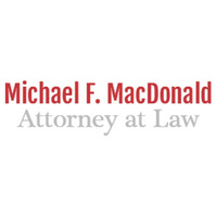 Michael F. MacDonald Attorney at Law