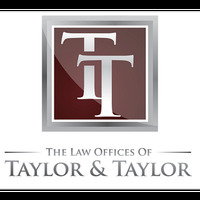 Attorney, Lawyer, Legal Advisor, Counselor The Law Offices of Taylor & Taylor in Riverside CA